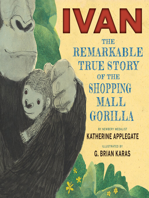 Title details for Ivan by Katherine Applegate - Available